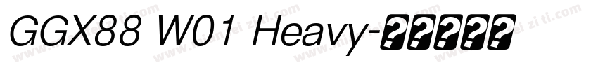 GGX88 W01 Heavy字体转换